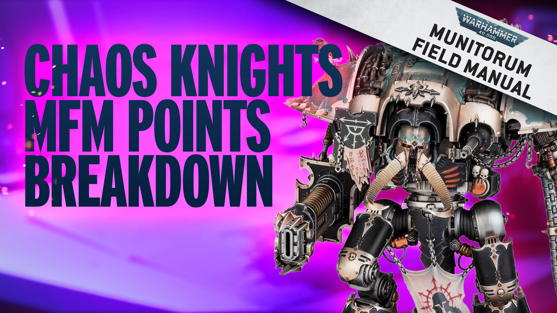 New Chaos Knights MFM Points Review