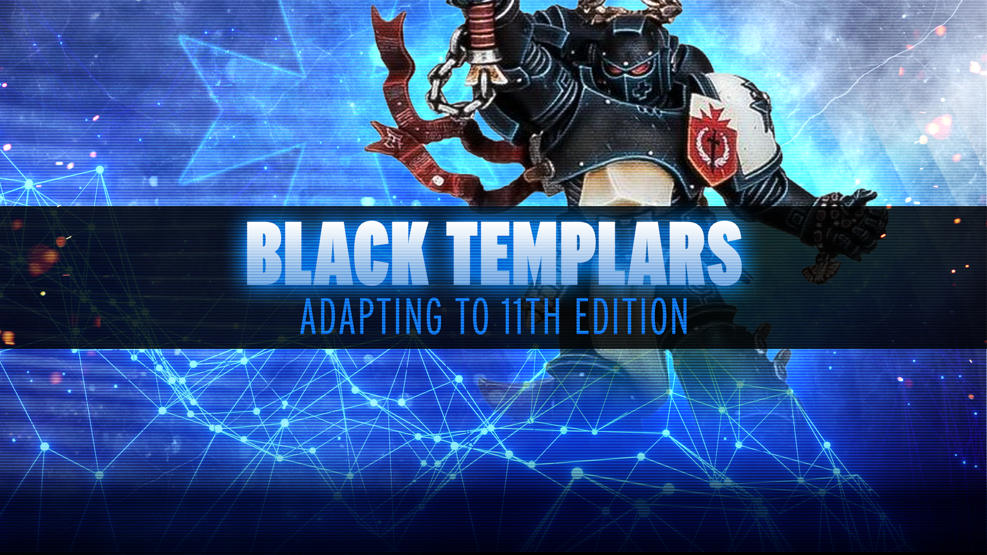 Adapting to 11th Edition - Black Templars