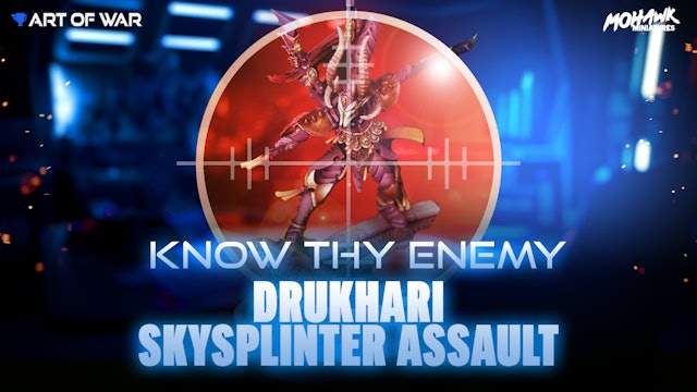 Know Thy Enemy - Drukhari - Skysplinter Assault Detachment