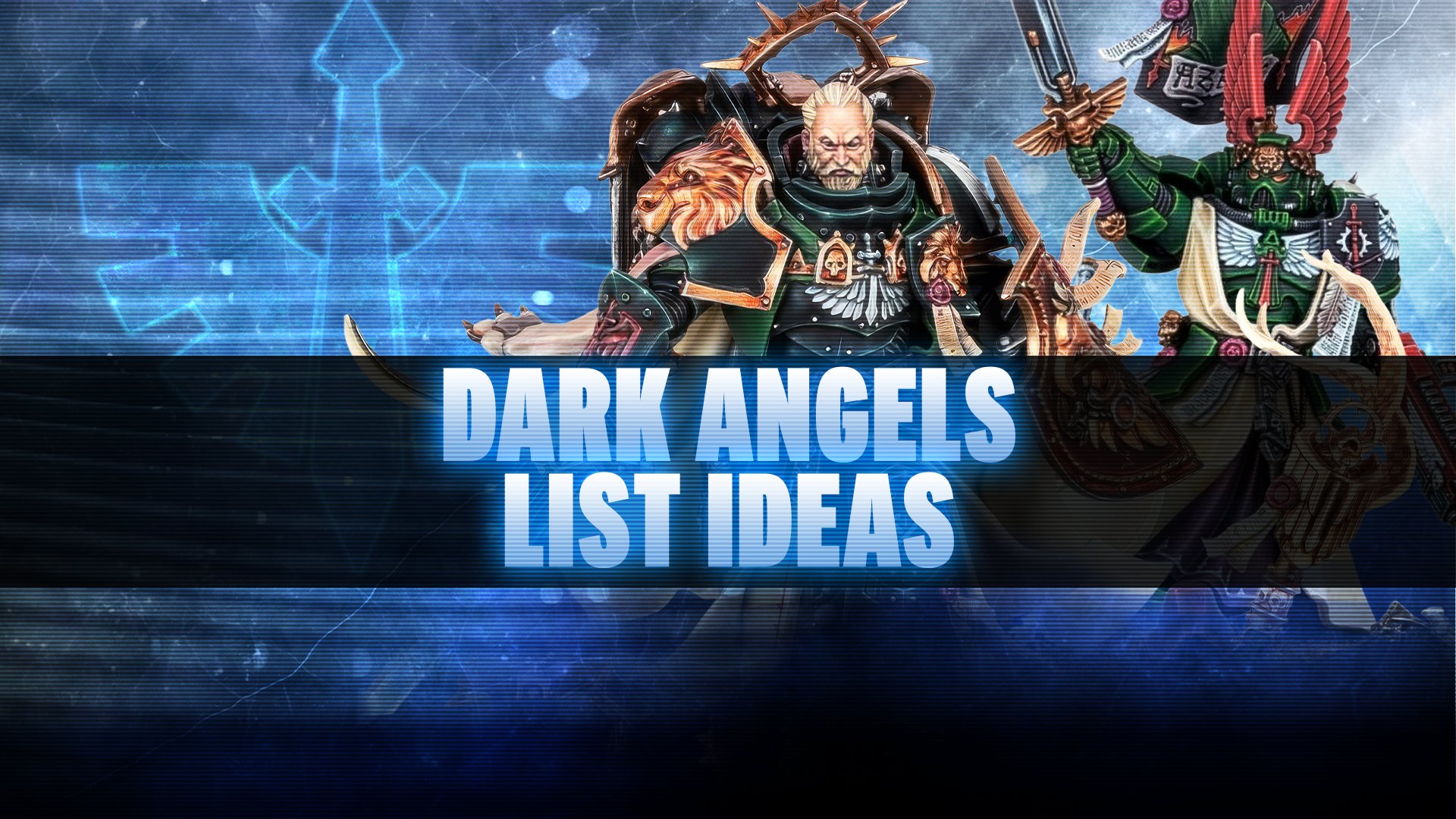 Dark Angels List Ideas Post-Dataslate (October 2026)