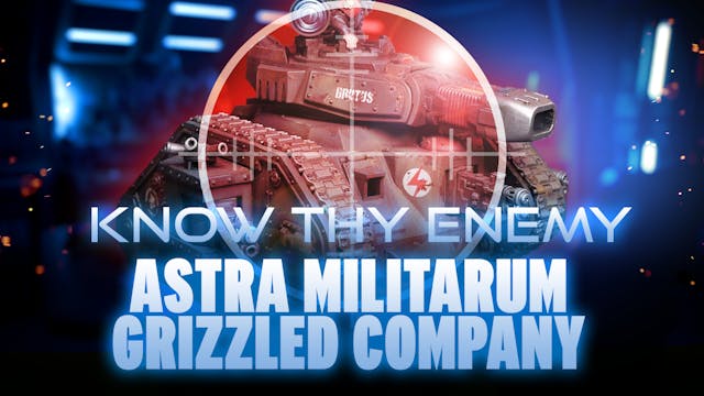 Know Thy Enemy - Astra Militarum - Gr...