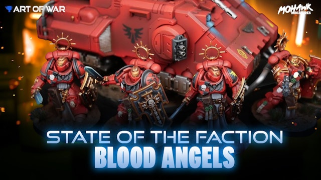 State of the Faction - Blood Angels - January 2024 Balance Update