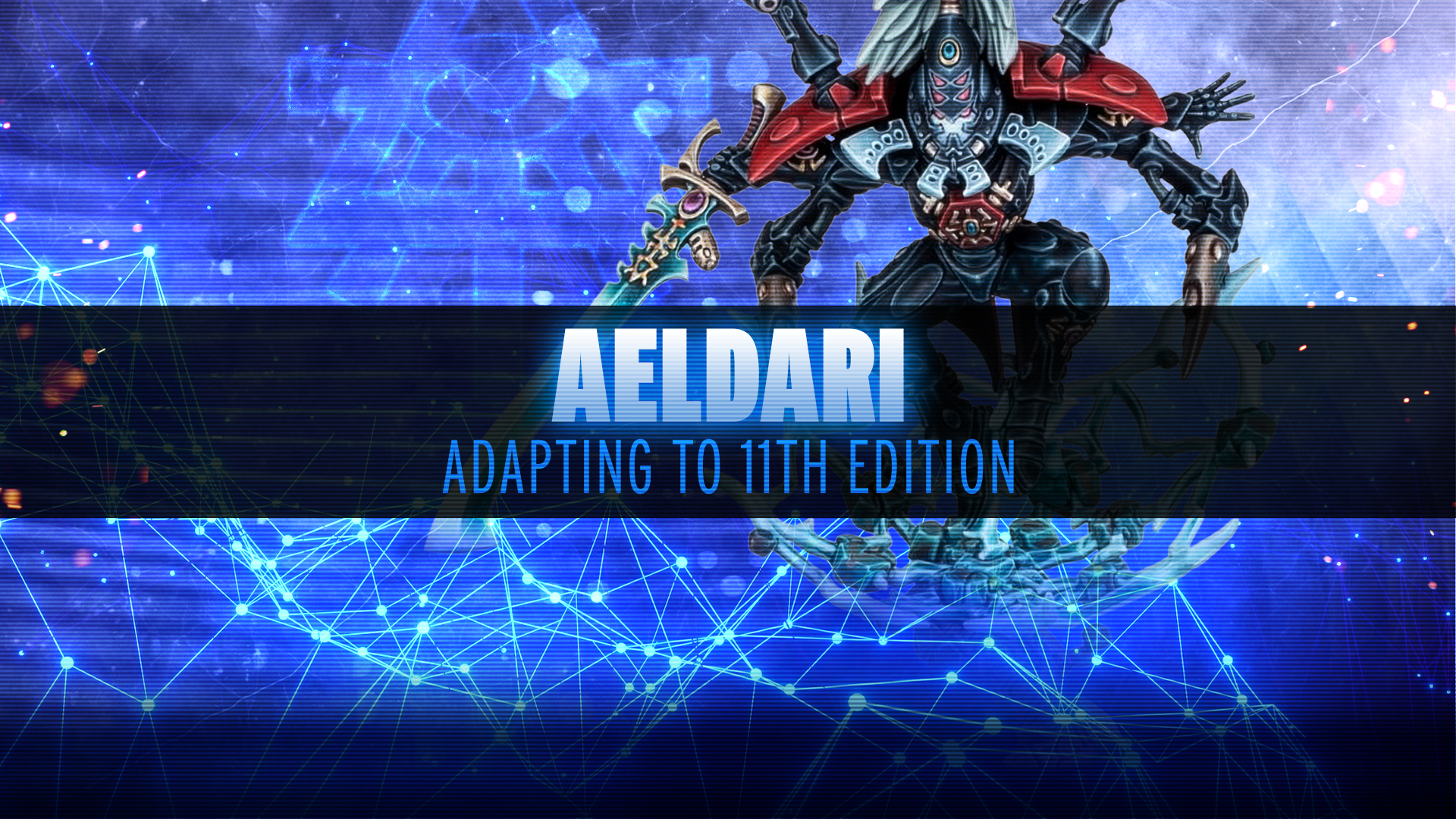 Adapting to 11th Edition - Aeldari