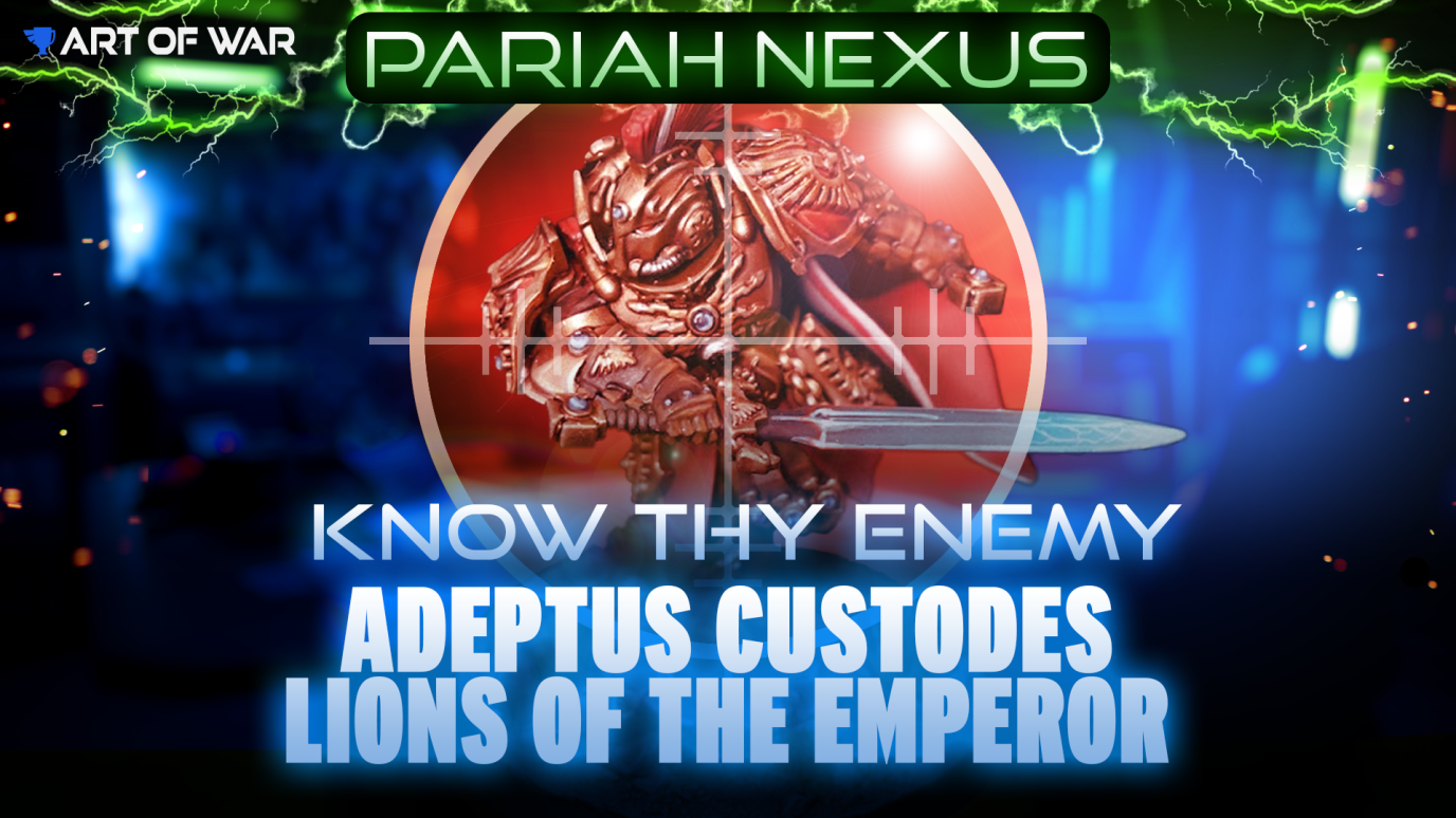  Know Thy Enemy - Adeptus Custodes Lions of the Emperor