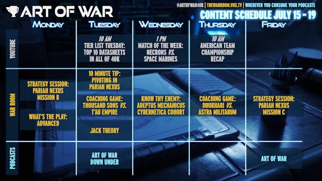 This Week's Art of War Schedule 7-15-24