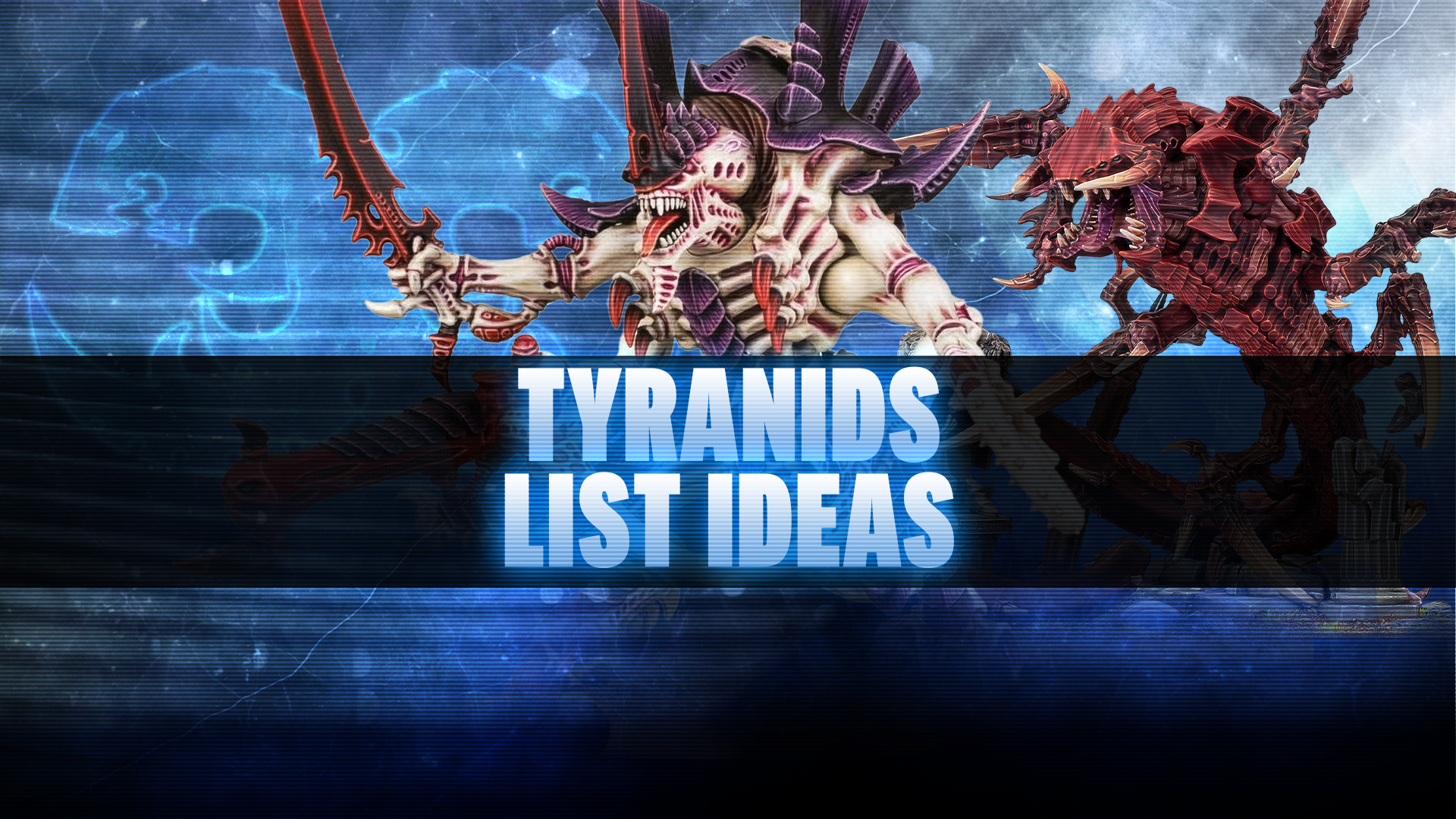 Tyranids List Ideas Post-Dataslate (October 2026)