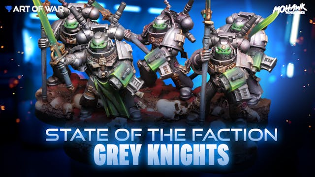 State of the Faction - Grey Knights