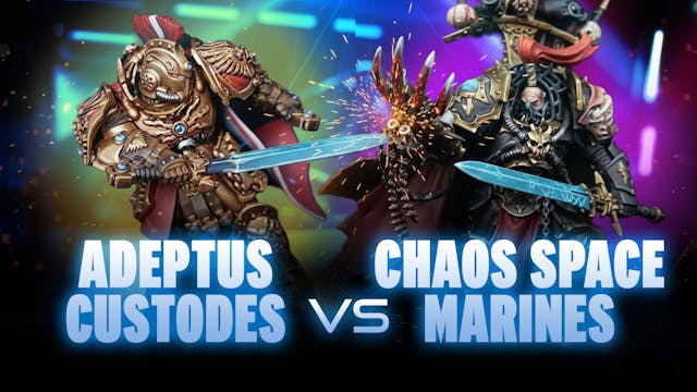 Adeptus Custodes vs Chaos Space Marin...