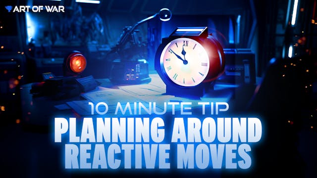 Ten Minute Tip - Reactive Moves