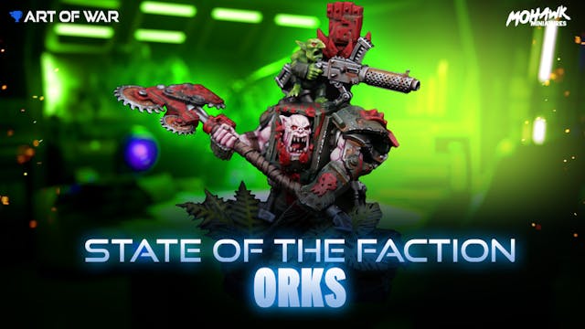 State of the Faction - Orks