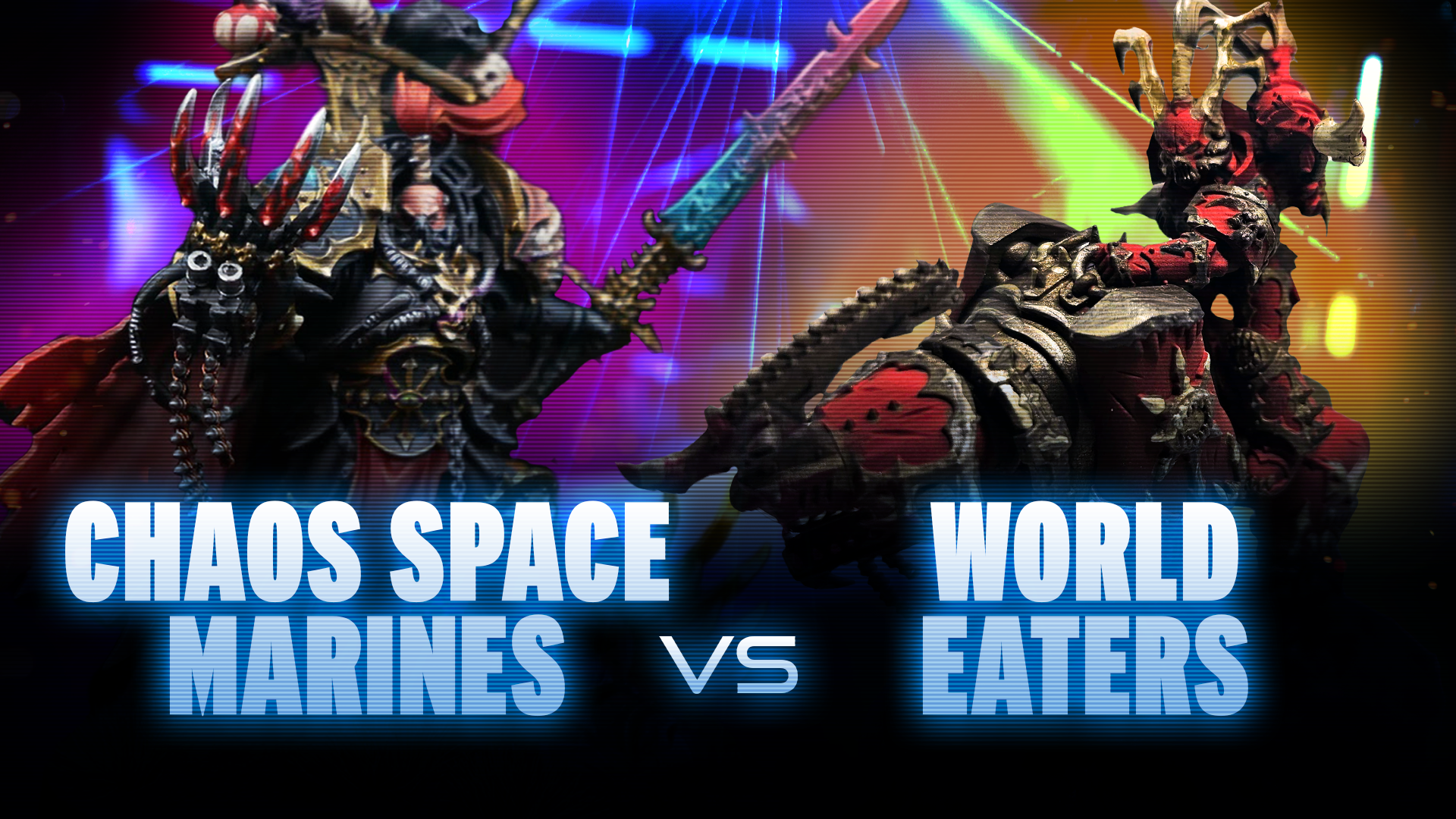 World Eaters vs Chaos Space Marines Battle Report