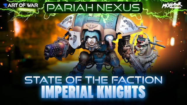 State of the Faction - Imperial Knigh...