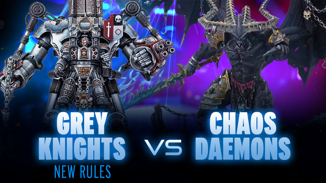Grey Knights vs Chaos Daemons Coaching Match