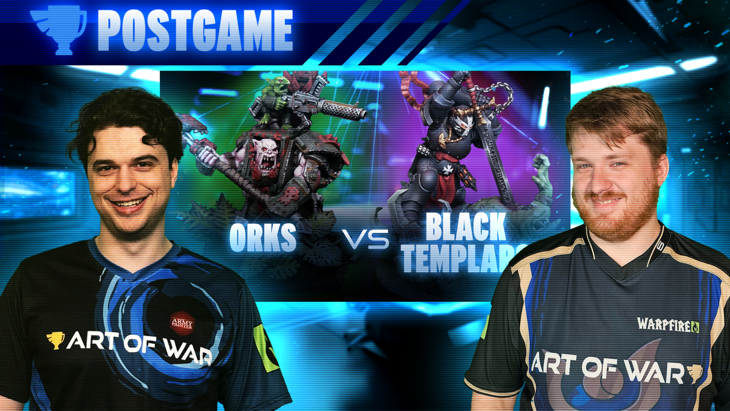 Black Templars vs Orks Postgame Analysis