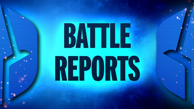 Battle Reports