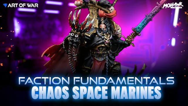 Faction Fundamentals - Chaos Space Ma...