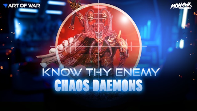 Know Thy Enemy: Chaos Daemons