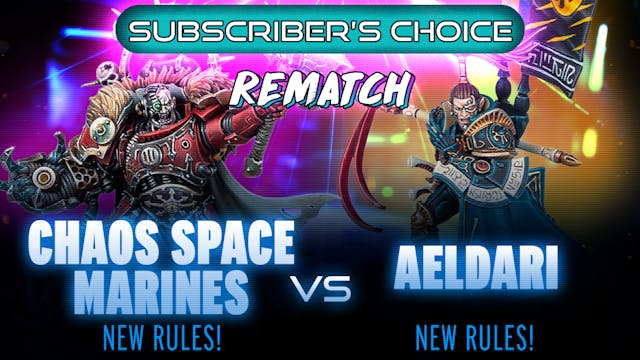 Aeldari vs Chaos Space Marines Rematc...