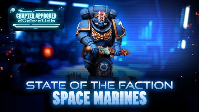 State of the Faction - Space Marines ...
