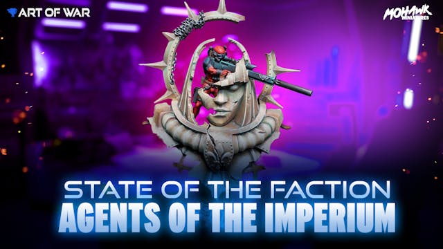 State of the Faction - Imperial Agents