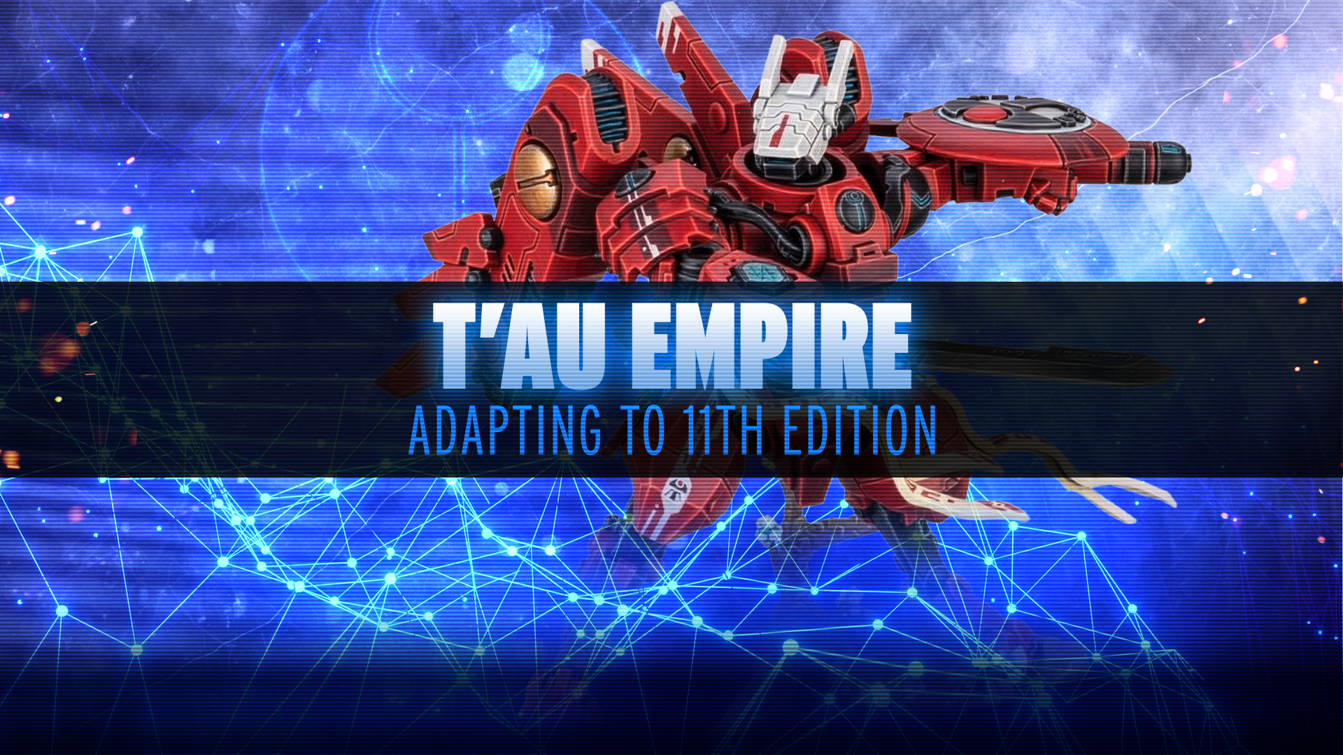 Adapting to 11th Edition - T'au Empire