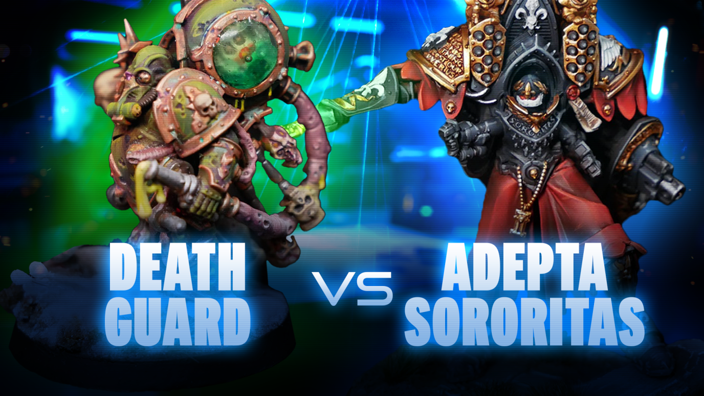 Death Guard vs Adeptas Sororitas Coaching Match