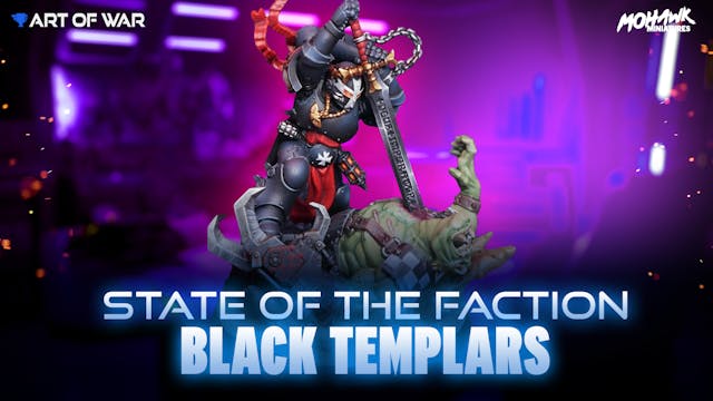 State of the Faction - Black Templars