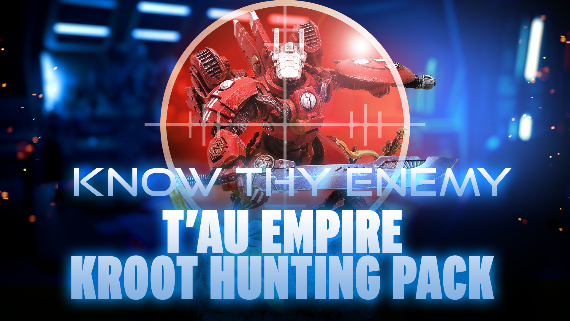 Know Thy Enemy - T'au Empire - Kroot Hunting Pack FINAL 2-23-26