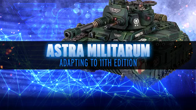 Adapting to 11th Edition - Astra Mili...