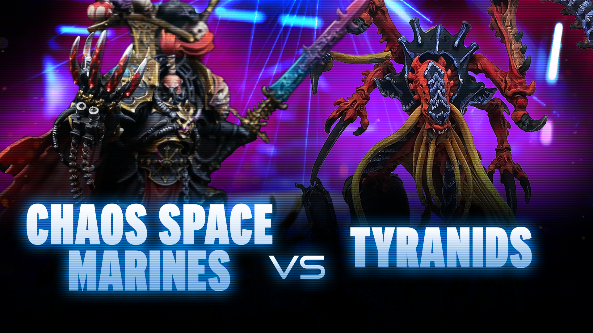 Tyranids vs Chaos Space Marines Battle Report