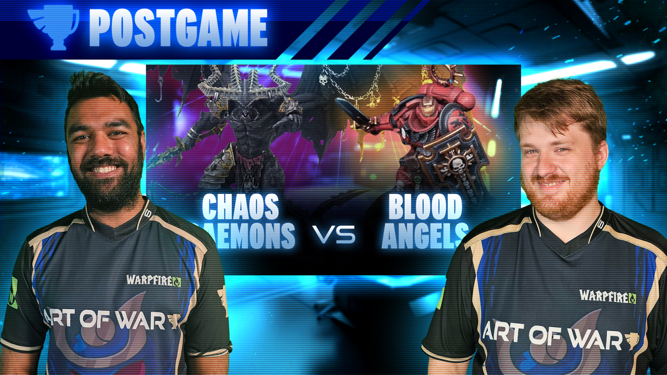 Postgame Analysis Blood Angels vs Chaos Daemons