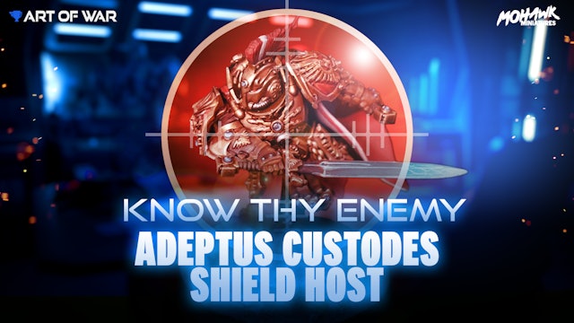 Know Thy Enemy - Adeptus Custodes - Shield Host Detachment