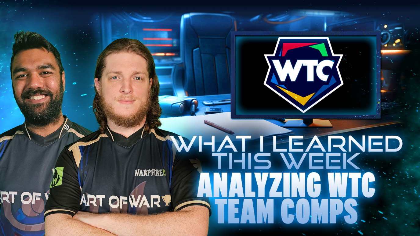 What I learned this week - WTC team comps