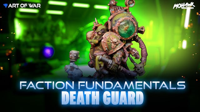 Faction Fundamentals - Death Guard