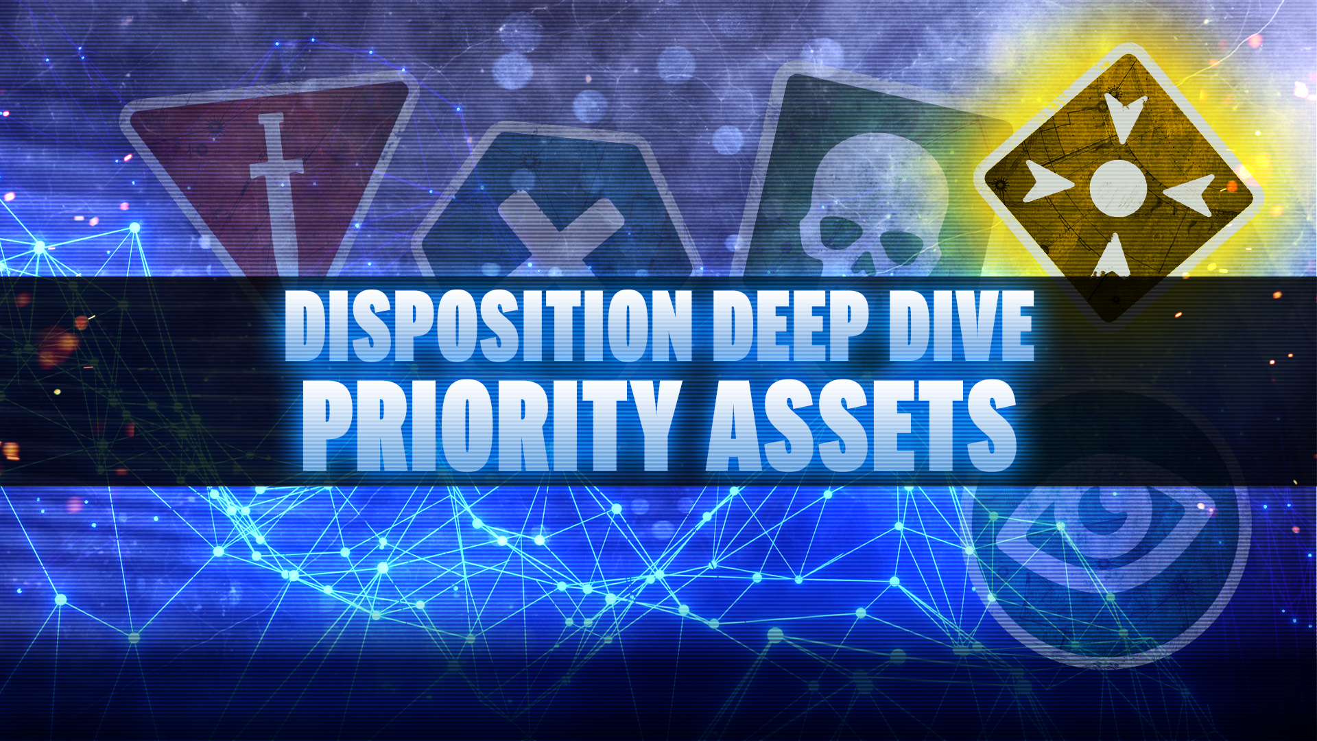 Disposition Deep Dive - Priority Assets