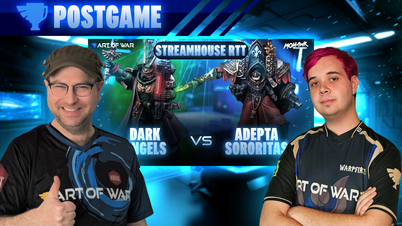 Adeptas Sororitas vs Dark Angels Postgame Analysis - Streamhouse RTT