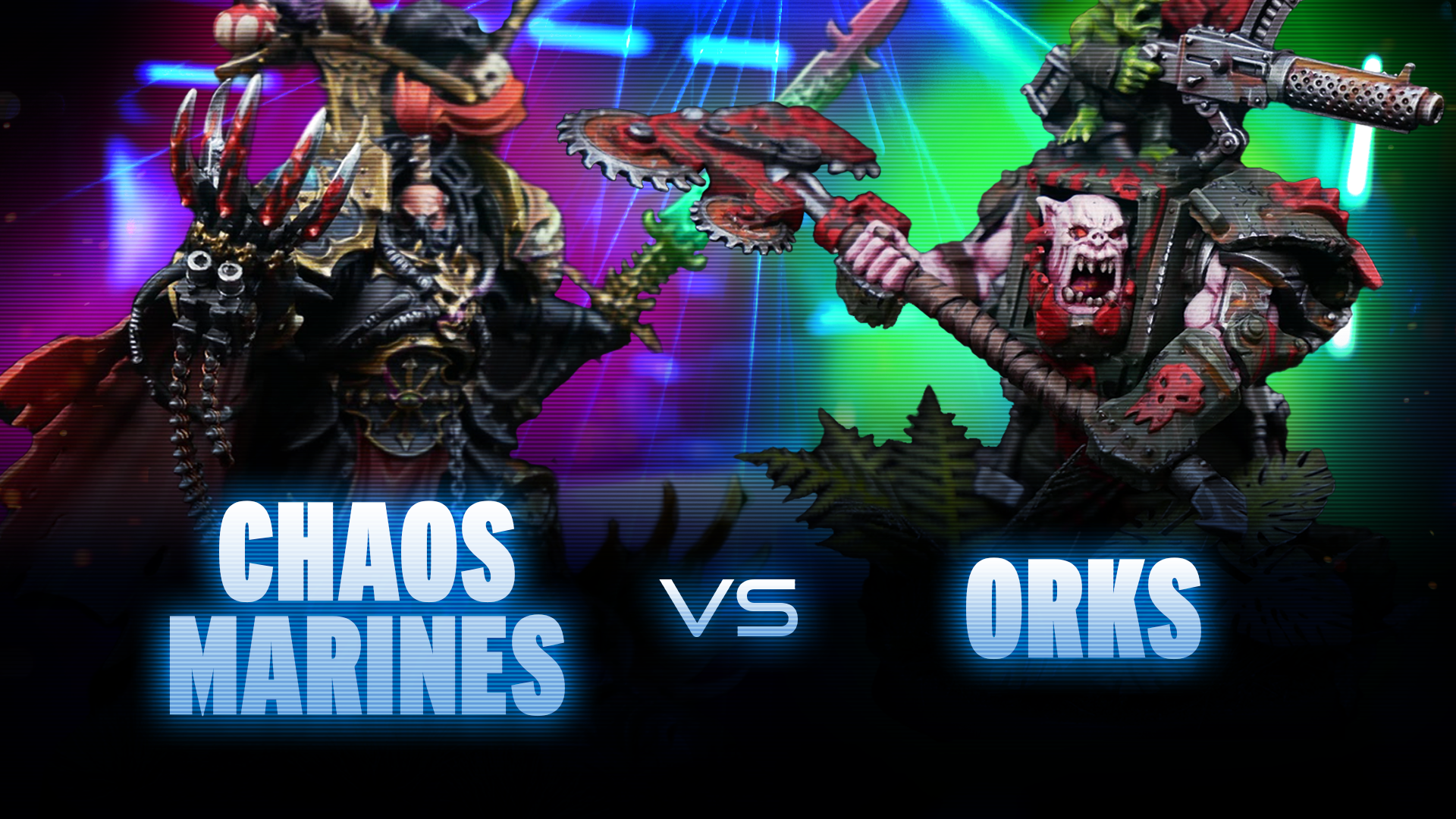 Chaos Space Marines vs Orks Battle Report