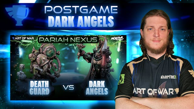 Dark Angels vs Death Guard Postgame A...