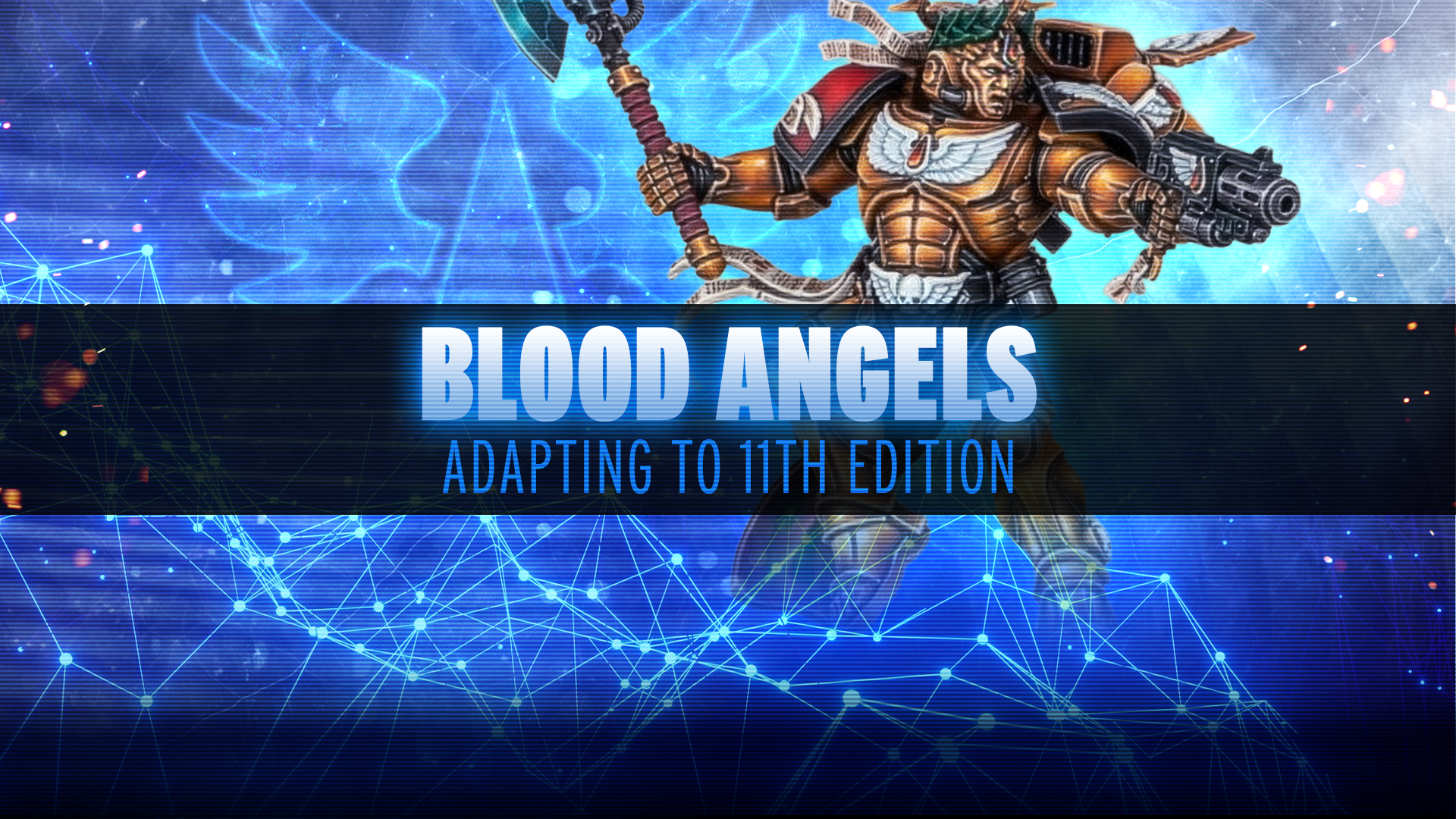 Adapting to 11th Edition - Blood Angels