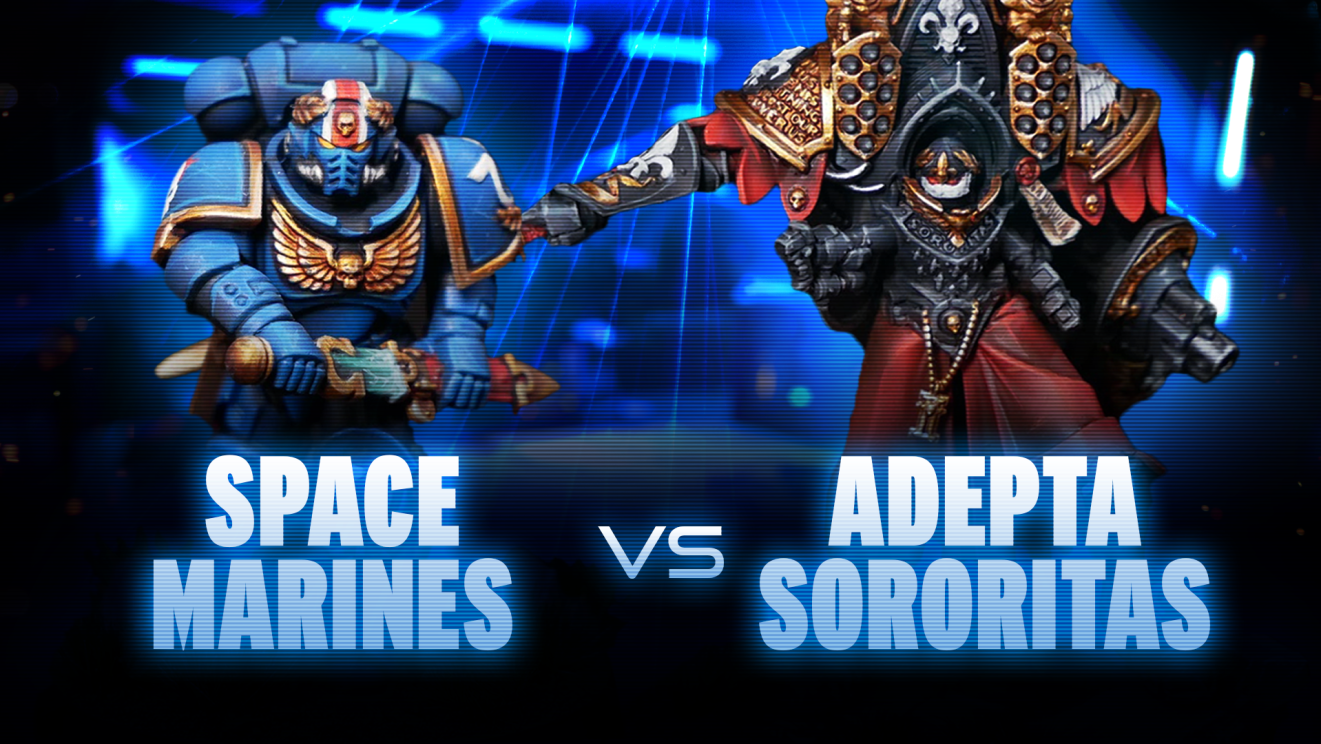 Adepta Sororitas vs Ultramarines Coaching Match