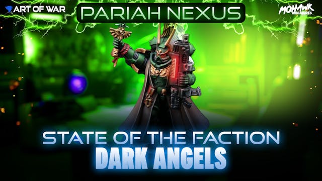 State of the Faction - Dark Angels Ju...