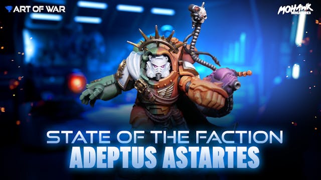 State of the Faction - Adeptus Astart...