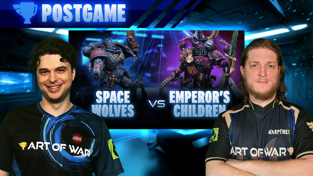 Emperor's Children vs Space Wolves Post-Game Analysis - The War Room