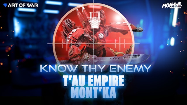 Know Thy Enemy: Tau Empire Mont'Ka Detachment