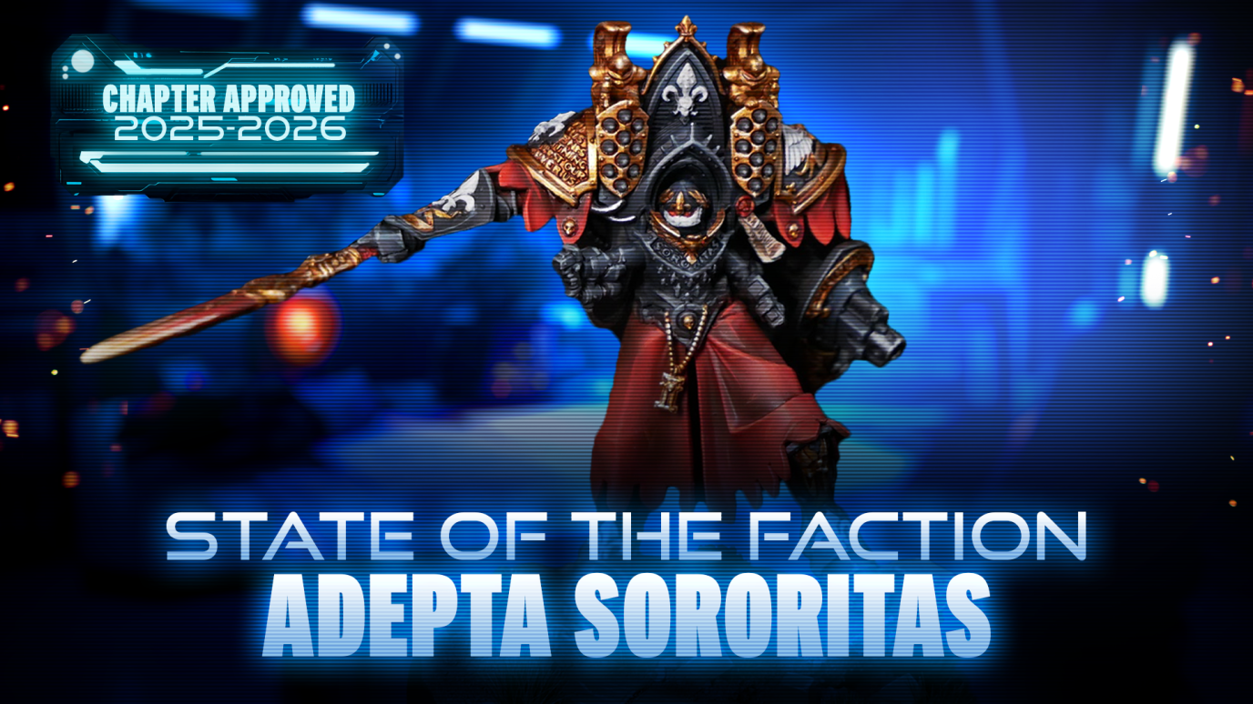 State of the Faction - Adeptas Sororitas - October 2025