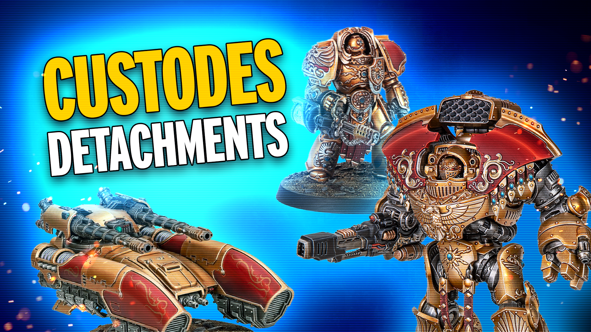 Ranking Every Detachment in Codex Adeptus Custodes