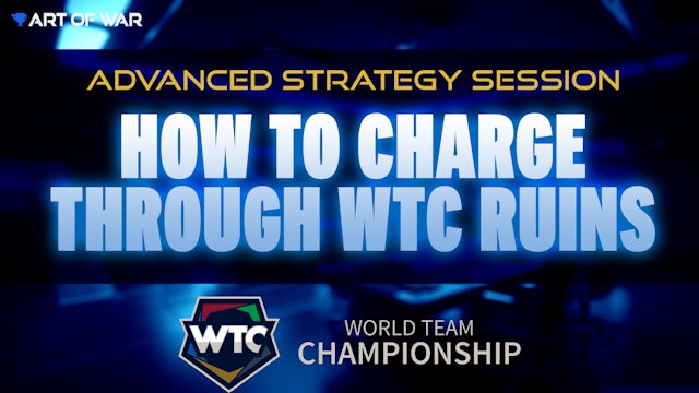 Advanced Strategy Session - Charging Through WTC Ruins