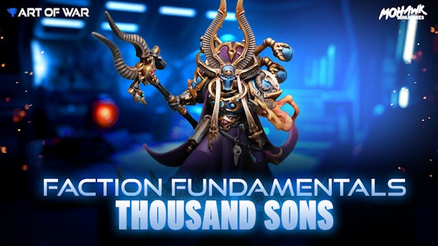 Faction Fundamentals - Thousand Sons ...