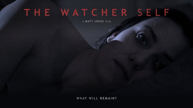 The Watcher Self