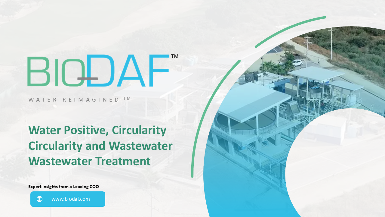 #35 Water Positive & Innovative Waste Water Treatment | BioDAF